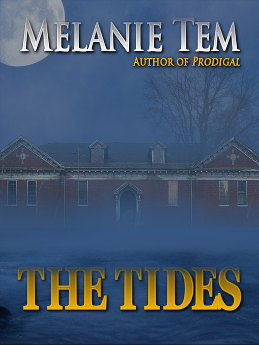 Title details for The Tides by Melanie Tem - Available